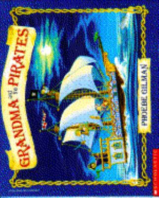 Grandma and the Pirates 059043425X Book Cover