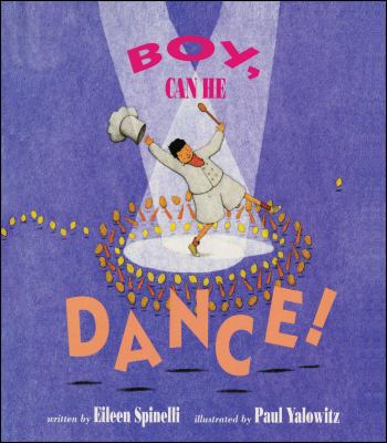 Boy, Can He Dance! 1442474416 Book Cover