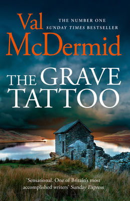 The Grave Tattoo. Val McDermid 0007344600 Book Cover