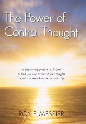 The Power of Control Thought 1462082068 Book Cover