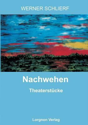 Nachwehen: Theaterstücke [German] 3922045138 Book Cover