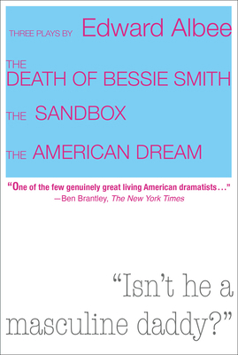 Three Plays by Edward Albee: The Death of Bessi... 1468303384 Book Cover