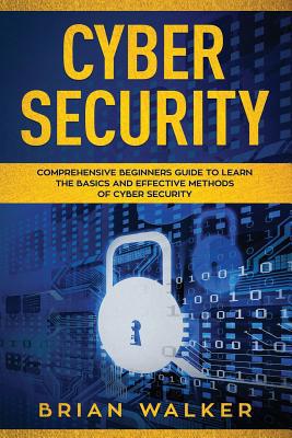 Cyber Security: Comprehensive Beginners Guide t... 1075257670 Book Cover