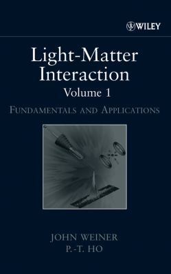Light Matter Interaction: Fundamentals and Appl... 0471253774 Book Cover