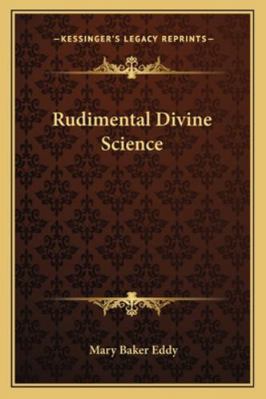 Rudimental Divine Science 116285538X Book Cover