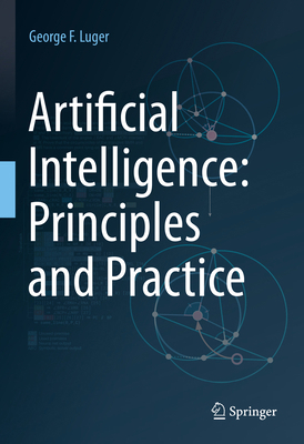 Artificial Intelligence: Principles and Practice 3031574362 Book Cover
