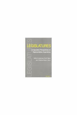 Legislatures: Comparative Perspectives on Repre... 0472097903 Book Cover