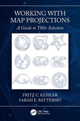 Working with Map Projections: A Guide to their ... 1138304980 Book Cover