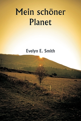 Mein schöner Planet [German] 935994582X Book Cover