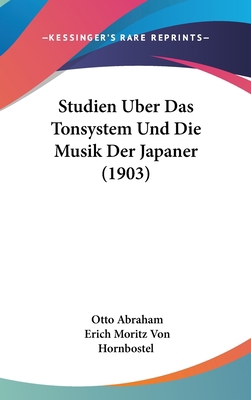Studien Uber Das Tonsystem Und Die Musik Der Ja... [German] 1162144327 Book Cover
