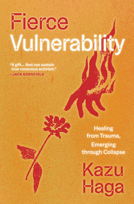Fierce Vulnerability: Healing from Trauma, Emer... 1946764981 Book Cover