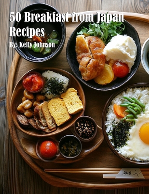50 Breakfast from Japan Recipes B0F25BCM7F Book Cover