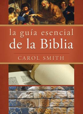 La Guia Esencial de La Biblia [Spanish] 1616264950 Book Cover