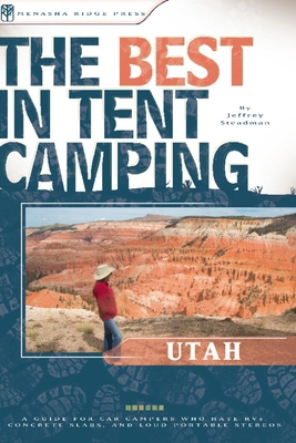 Utah : A Guide for Car Campers Who Hate RVs, Co... B00A2FVAES Book Cover