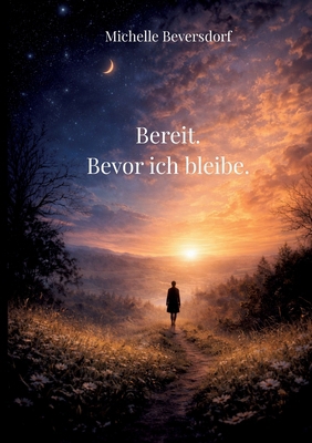 Bereit. Bevor ich bleibe. [German] 3695707313 Book Cover