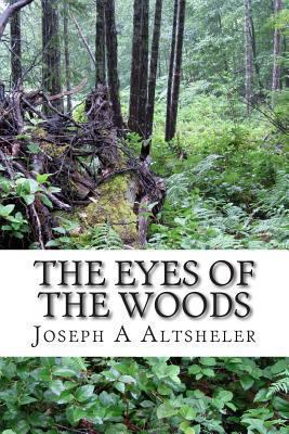 The Eyes of the Woods 1484156633 Book Cover