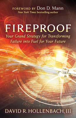 Fireproof: Your Grand Strategy for Transforming... 1631958607 Book Cover