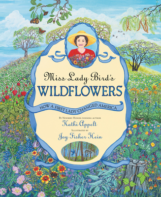 Miss Lady Bird's Wildflowers: How a First Lady ... 0060011092 Book Cover