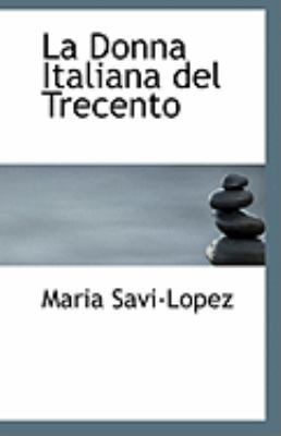 La Donna Italiana del Trecento 1113244887 Book Cover