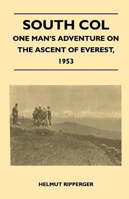 South Col - One Man's Adventure on the Ascent o... 1446544230 Book Cover