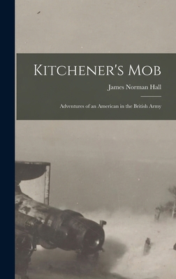 Kitchener's Mob: Adventures of an American in t... 1015982174 Book Cover