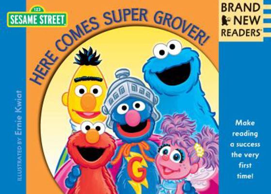 Here Comes Super Grover!: Brand New Readers (Se... 0763666556 Book Cover