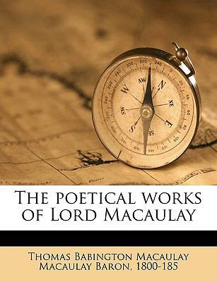 The Poetical Works of Lord Macaulay 1175761141 Book Cover