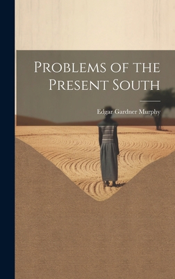 Problems of the Present South 1019796332 Book Cover