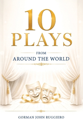 10 Plays from Around the World: Volume 1 B0HC8TB6TM Book Cover