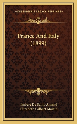 France And Italy (1899) 1166665682 Book Cover