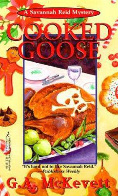 Cooked Goose: A Savanna Reid Mystery 1575664798 Book Cover
