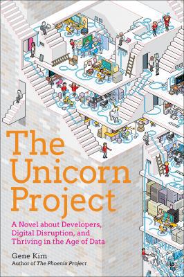 The Unicorn Project: A Novel about Digital Disr... 1942788797 Book Cover