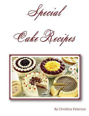 Special Cake Recipes: Every title of 50 has a n... 1729125190 Book Cover