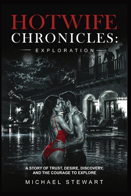 Hotwife Chronicles: Exploration B0HFQMB9ZN Book Cover