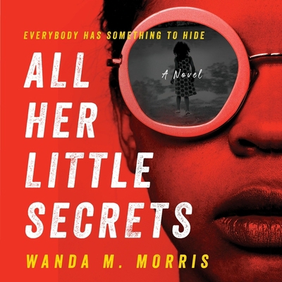 All Her Little Secrets Lib/E B096CSDFJY Book Cover