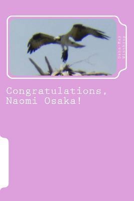 Congratulations, Naomi Osaka! 1727284542 Book Cover