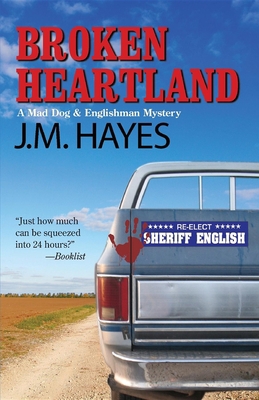 Broken Heartland: A Mad Dog & Englishman Mystery 1590586476 Book Cover
