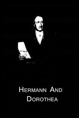 Hermann And Dorothea 1480015091 Book Cover