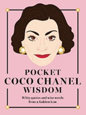 Pocket Coco Chanel Wisdom: Witty Quotes and Wis... 1784881392 Book Cover