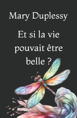 Et si la vie pouvait être belle?: Tome 1 [French] B0FGQ2Y8KL Book Cover