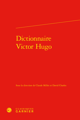 Dictionnaire Victor Hugo [French] 2406146251 Book Cover