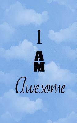 I AM Awesome 1985610906 Book Cover