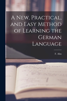 A New, Practical, and Easy Method of Learning t... 1015961533 Book Cover