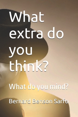 What extra do you think?: What do you mind? B086Y3SFX4 Book Cover