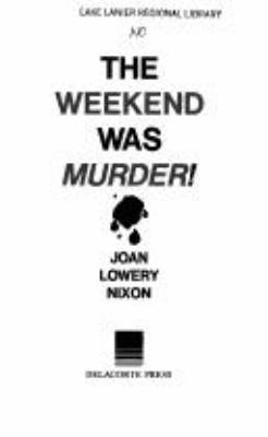 The Weekend Was Murder 0385305311 Book Cover