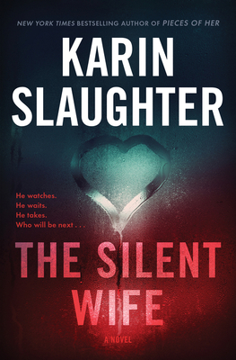 The Silent Wife: A Will Trent Thriller 0062858106 Book Cover
