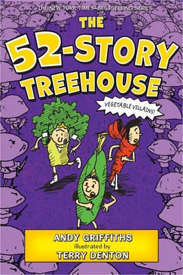 The 52-Story Treehouse: Vegetable Villains! 1250103797 Book Cover