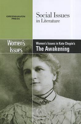 Women's Issues in Kate Chopin's the Awakening 0737758201 Book Cover