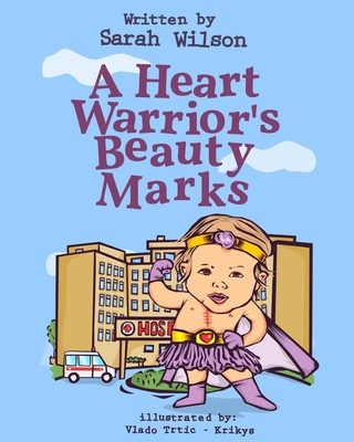 A Heart Warrior's Beauty Marks 1728917484 Book Cover