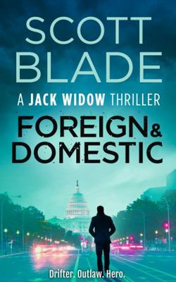 Foreign and Domestic (Jack Widow) 1955924228 Book Cover